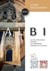 Albi-Guide decouverte 2013 : monuments, musées, visites, animations...
