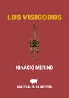 Los visigodos, por Ignacio Merino