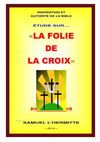 LA FOLIE DE LA CROIX