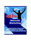 Debt Free Network Marketing