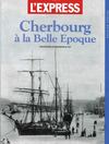 Cherbourg à la belle époque