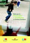 GUIA PARA LA PREVENCION DE ACCIDENTES EN CENTROS ESCOLARES