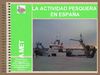 Tema 18b.- La actividad pesquera en España
