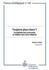 Toujours plus chers ? Complexité des armements et inflation des coûts militaires