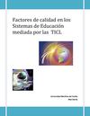 Factores de calidad en los Sistemas de Educación mediada por las TICL