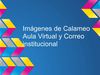 CALAMEO, AULAS VIRTUALES Y CORREO INSTITUCIONAL