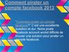Comment pirater un compte facebook 2013