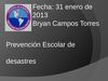 Prevención Escolar " Bryan Campos 1003 "