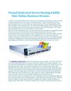 Virtual Dedicated Server Hosting Fulfills Your Online Business Dreams