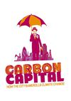 Carbon Capital - How the City bankrolls climate change