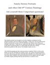 Family History Portraits and other 19th Century Paintings - Ask yourself 3 important questions