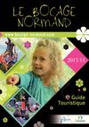 Guide Touristique du Bocage Normand 2013 - Vacances en Normandie - Calvados