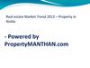 Real estate Market Trend 2013 – Property in Noida