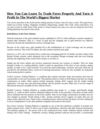 How You Can Learn To Trade Forex Properly And Turn A Profit In The Worlds Biggest Market