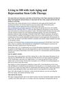 Living to 100 with Anti-Aging and Rejuvenation Stem Cells Therapy