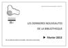Les dernières acquisitions de la Bibliothèque de l'IUT - Février 2013