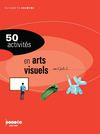 50 activités en arts visuels au cycle 2