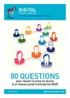 80 questions pour réussir la mise en œuvre d’un réseau social d’entreprise (RSE)