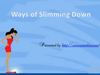  The Best way to Slim Down in the Busy World