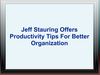 Jeff Stauring Offers Productivity Tips For Better Organization