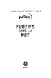Fugitifs dans la nuit de Jean-Christophe Tixier (Les initiés, T3 / Rageot)