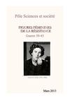 Figures Féminines de la Résistance, Guerre 39-45