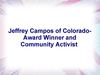 Jeffrey Campos of Colorado- Award Winner and Community Activist 