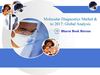 Molecular Diagnostics Market & Forecast (By Application, Technology, Countries, Companies & Clinical Trials) to 2017...