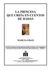 La-Princesa-que-creÃ-a-en-Cuentos-de-Hadas-Marcia-Grad