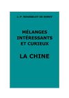 Rousselot de Surgy, J.-Ph. : Mélanges intéressants et curieux. La Chine.