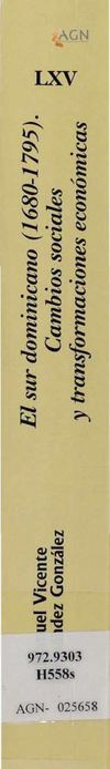 VOL 65. El sur dominicano (1680-1795) Cambios sociales y transformaciones económicas. Manuel Vicente Hernández...
