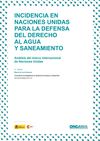 Incidencia en Naciones Unidas para la defensa del derecho humano al agua y saneamiento 