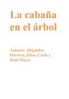 LA CABAÑA EN EL ÁRBOL