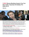 VIDEO Boston Bombing Suspects You Can Hear Either Tamerlan Or Dzokhar We Didnt Do It
