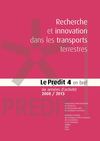 Recherche et innovation dans les transports terrestres - Le Predit 4 en bref - six années d'activité 2008/2013