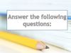 Answer the following questions