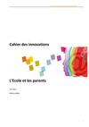 Cahier des innovations, L'Ecole et les parents, avril 2013