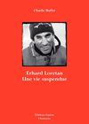 Erhard Loretan, une vie suspendue - Charlie Buffet - © Éditions Guérin, Chamonix