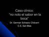 No noto sabor en la boca