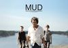 MUD - SUR LES RIVES DU MISSISSIPPI Un film de Jeff Nichols