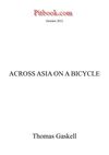 Across Asia on a bicycle (Thomas Gaskell)