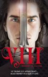 VIII, Il était un roi - Extrait - Hachette Romans