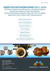 Energy Efficient Motors Market (2013 - 2018)