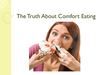 The Truth About Comfort Eating