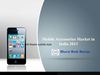 Mobile Accessories Market in India 2013