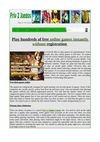 Play hundreds of free online games instantly without registration