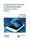 Los jóvenes en la era de la hiperconectividad.