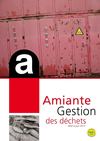 La gestion des déchets d’amiante en Aquitaine