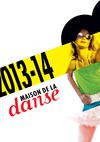 Maison de la Danse - Saison 13-14