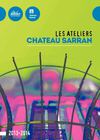 Les ateliers du Château Sarran - 2013-2014